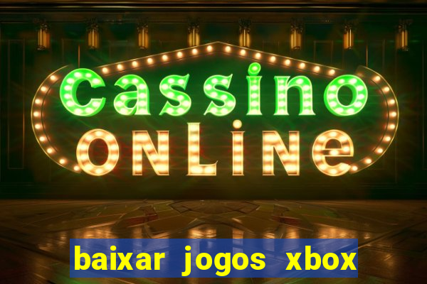 baixar jogos xbox 360 lt